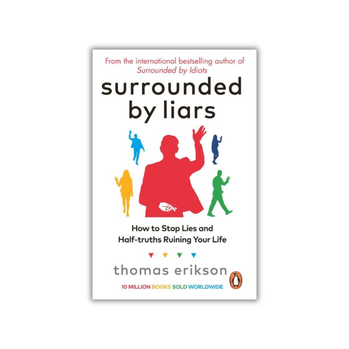 Surrounded by Liars by Thomas Erikson