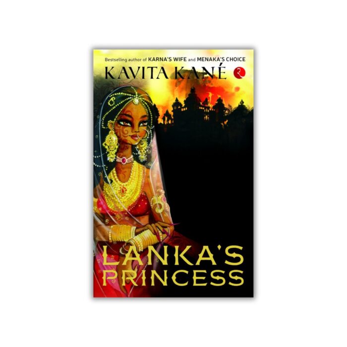 Lanka's Princess by Kavita Kané