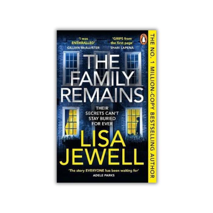 The Family Remains (The Family Upstairs #2) by Lisa Jewell