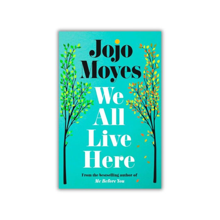 We All Live Here by Jojo Moyes