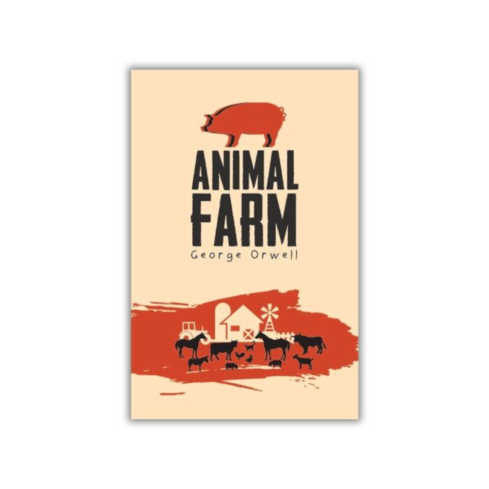 Animal Farm by George Orwell