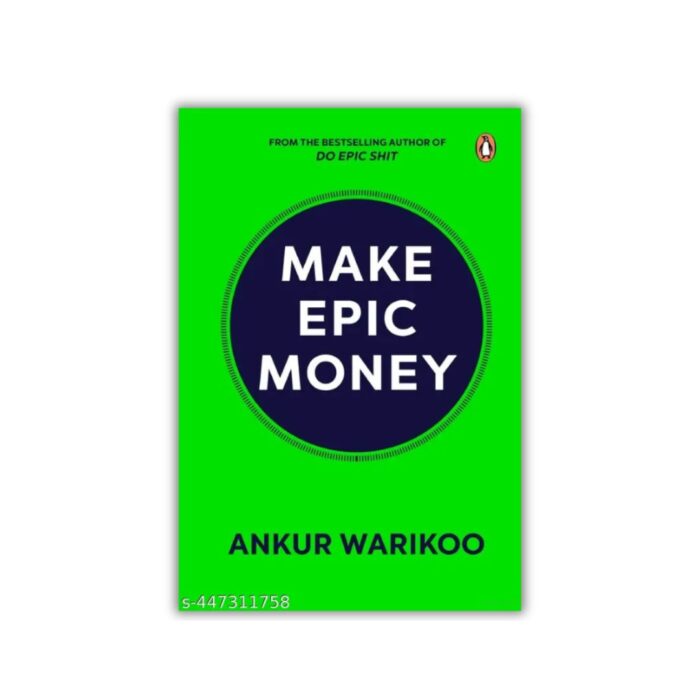 Make Epic Money by Ankur Warikoo