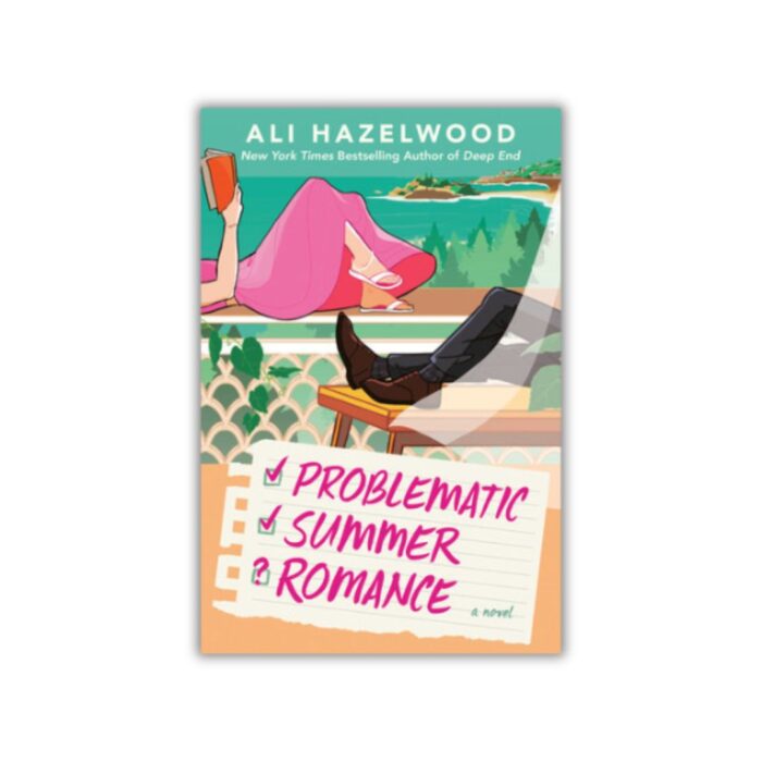 Problematic Summer Romance (Not in Love #2) by Ali Hazelwood