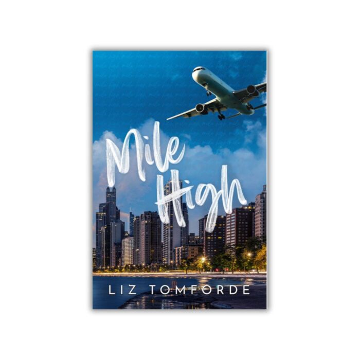 Mile High (Windy City #1) by Liz Tomforde