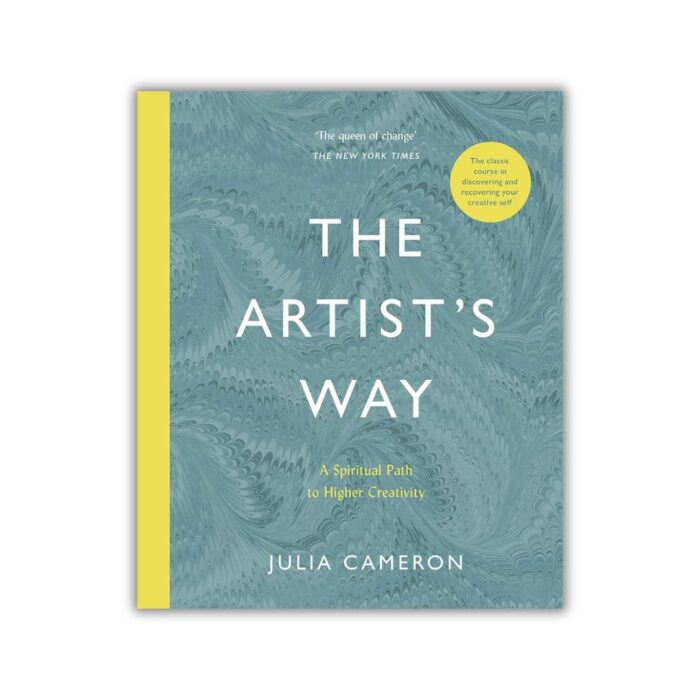 The Artist's Way: A Spiritual Path to Higher Creativity by Julia Cameron