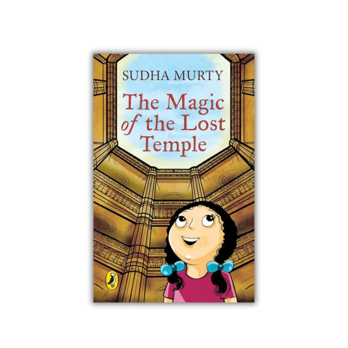 The Magic of the Lost Temple (Magic #1) by Sudha Murty