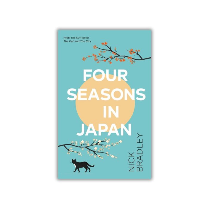 Four Seasons in Japan by Nick Bradley