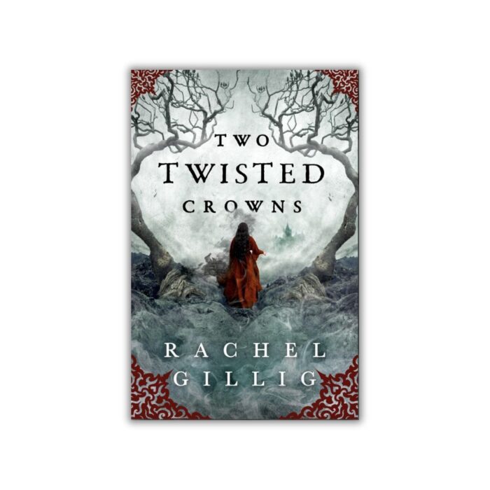Two Twisted Crowns (The Shepherd King #2) by Rachel Gillig