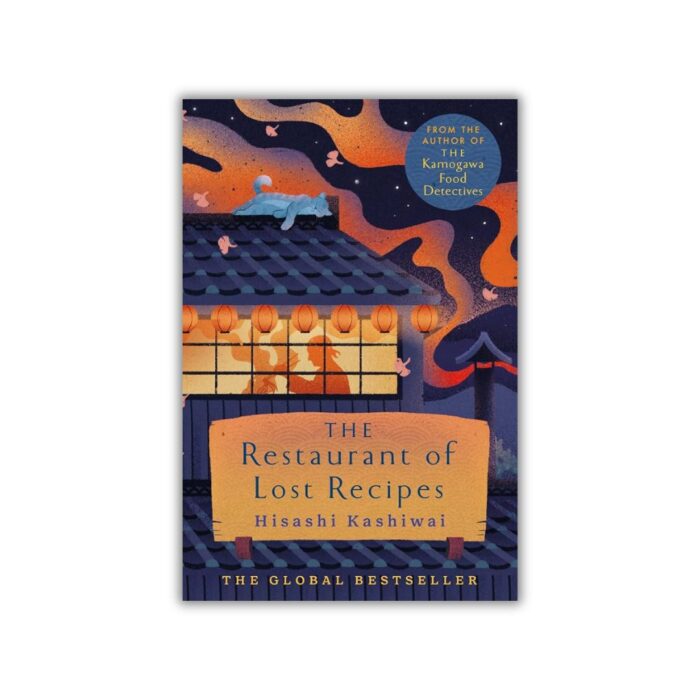 The Restaurant of Lost Recipes by Hisashi Kashiwai