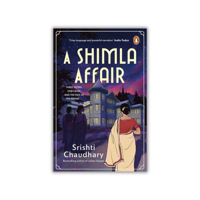 A Shimla Affair by Srishti Chaudhary