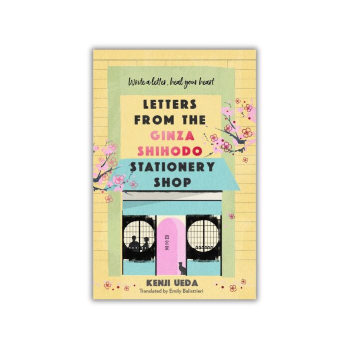 Letters from the Ginza Shihodo Stationery Shop by Kenji Ueda