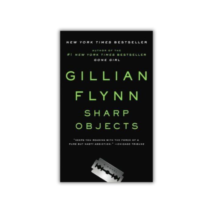 Sharp Objects by Gillian Flynn