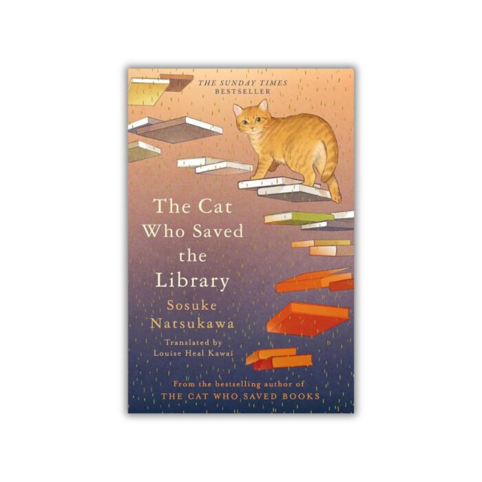 The Cat Who Saved the Library by Sōsuke Natsukawa
