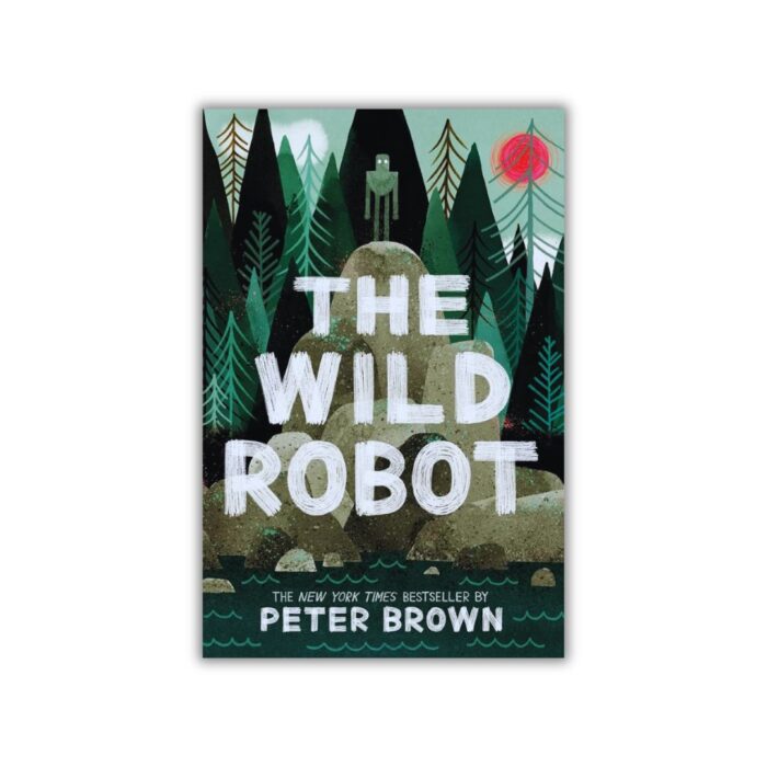 The Wild Robot by Peter Brown