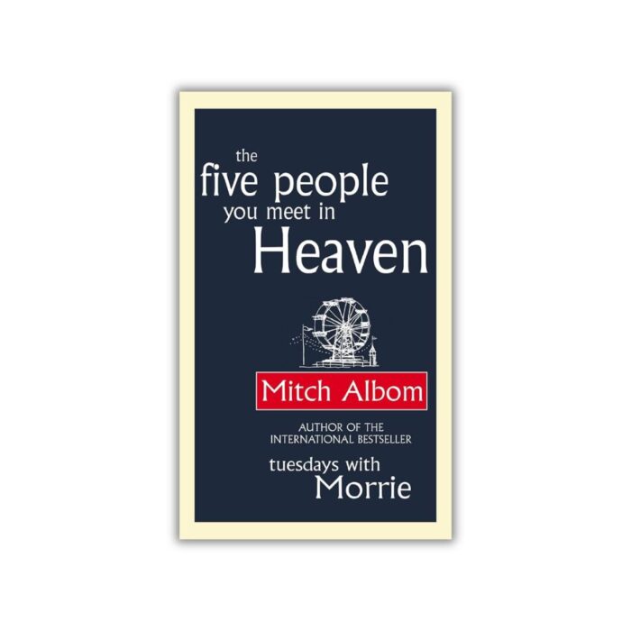 The Five People You Meet in Heaven by Mitch Albom